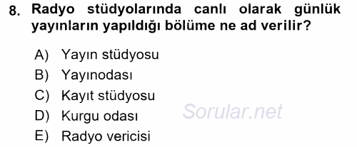 Radyo ve Televizyon Programcılığının Temel Kavramları 2016 - 2017 Ara Sınavı 8.Soru