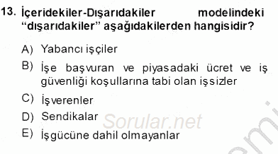 Çalışma Ekonomisi 1 2013 - 2014 Dönem Sonu Sınavı 13.Soru