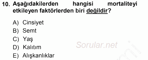 Hayat Sigortaları Ve Bireysel Emeklilik Sistemi 2012 - 2013 Dönem Sonu Sınavı 10.Soru