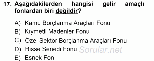 Hayat Sigortaları Ve Bireysel Emeklilik Sistemi 2012 - 2013 Dönem Sonu Sınavı 17.Soru