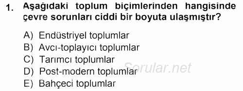 Çevre Sosyolojisi 2013 - 2014 Dönem Sonu Sınavı 1.Soru
