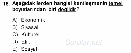 Çevre Sosyolojisi 2013 - 2014 Dönem Sonu Sınavı 16.Soru