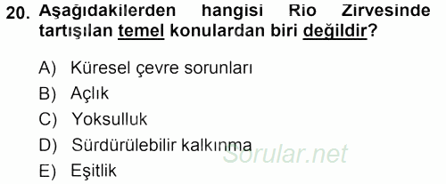 Çevre Sosyolojisi 2013 - 2014 Dönem Sonu Sınavı 20.Soru