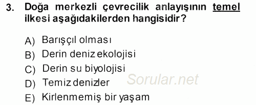Çevre Sosyolojisi 2013 - 2014 Dönem Sonu Sınavı 3.Soru