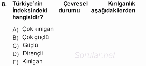 Çevre Sosyolojisi 2013 - 2014 Dönem Sonu Sınavı 8.Soru