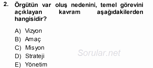 Stratejik Yönetim 2013 - 2014 Dönem Sonu Sınavı 2.Soru