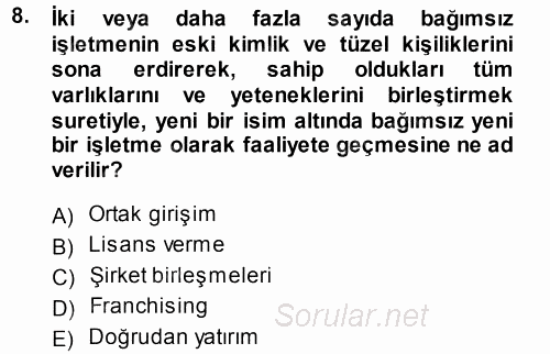 Stratejik Yönetim 2013 - 2014 Dönem Sonu Sınavı 8.Soru