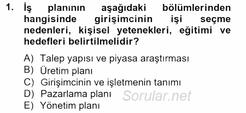 İş Planı 2012 - 2013 Dönem Sonu Sınavı 1.Soru