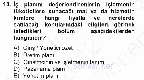 İş Planı 2012 - 2013 Dönem Sonu Sınavı 18.Soru