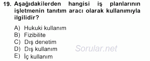İş Planı 2012 - 2013 Dönem Sonu Sınavı 19.Soru