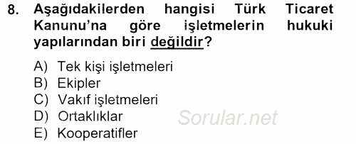 İş Planı 2012 - 2013 Dönem Sonu Sınavı 8.Soru