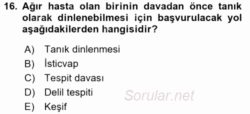 Medeni Usul Hukuku 2015 - 2016 Tek Ders Sınavı 16.Soru