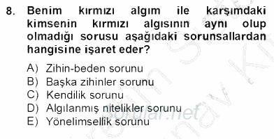 Zihin Felsefesi 2012 - 2013 Dönem Sonu Sınavı 8.Soru