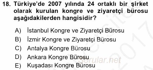 Kongre ve Etkinlik Yönetimi 2016 - 2017 Ara Sınavı 18.Soru