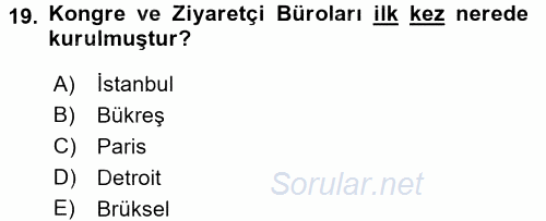 Kongre ve Etkinlik Yönetimi 2016 - 2017 Ara Sınavı 19.Soru