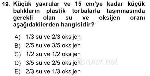 Balık Yetiştiriciliği 2016 - 2017 3 Ders Sınavı 19.Soru