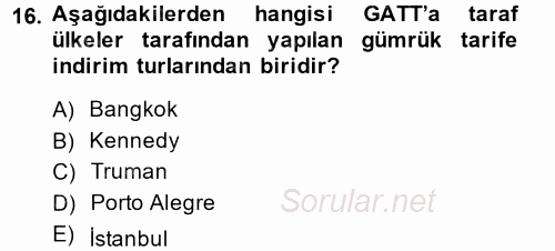 Uluslararası Ekonomik Kuruluşlar 2014 - 2015 Dönem Sonu Sınavı 16.Soru