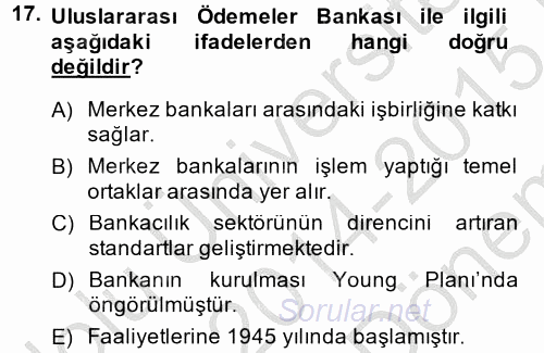 Uluslararası Ekonomik Kuruluşlar 2014 - 2015 Dönem Sonu Sınavı 17.Soru