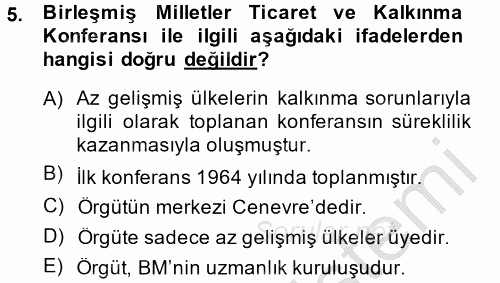 Uluslararası Ekonomik Kuruluşlar 2014 - 2015 Dönem Sonu Sınavı 5.Soru