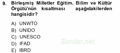 Uluslararası Ekonomik Kuruluşlar 2014 - 2015 Dönem Sonu Sınavı 9.Soru