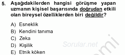 Görüşme Teknikleri 2014 - 2015 Dönem Sonu Sınavı 5.Soru