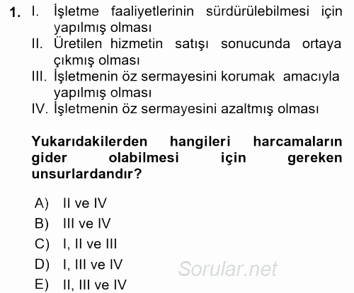 Sağlık Kurumlarında Maliyet Yönetimi 2015 - 2016 Ara Sınavı 1.Soru