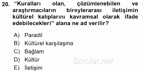 Kültürlerarası İletişim 2015 - 2016 Ara Sınavı 20.Soru