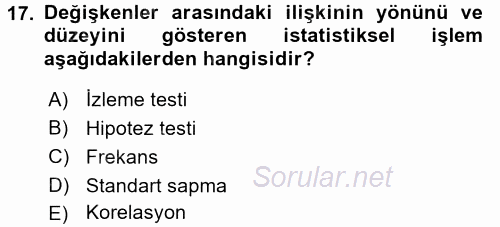 Sosyal Bilimlerde Araştırma Yöntemleri 2017 - 2018 3 Ders Sınavı 17.Soru