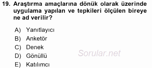Sosyal Bilimlerde Araştırma Yöntemleri 2017 - 2018 3 Ders Sınavı 19.Soru