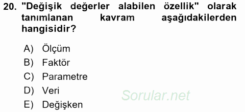 Sosyal Bilimlerde Araştırma Yöntemleri 2017 - 2018 3 Ders Sınavı 20.Soru