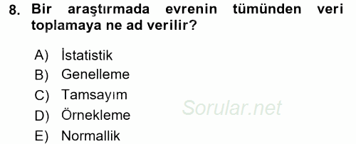 Sosyal Bilimlerde Araştırma Yöntemleri 2017 - 2018 3 Ders Sınavı 8.Soru