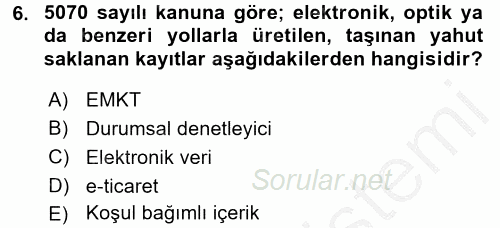 E-İş Süreçleri 2016 - 2017 3 Ders Sınavı 6.Soru