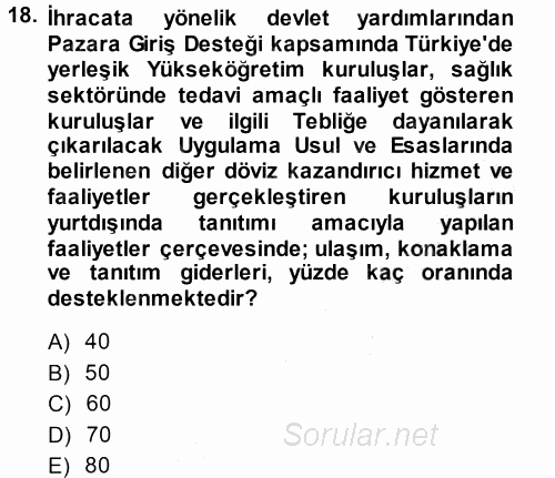 Dış Ticaretin Finansmanı ve Teşviki 2013 - 2014 Dönem Sonu Sınavı 18.Soru