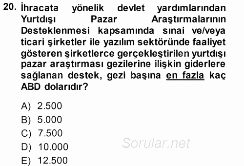 Dış Ticaretin Finansmanı ve Teşviki 2013 - 2014 Dönem Sonu Sınavı 20.Soru