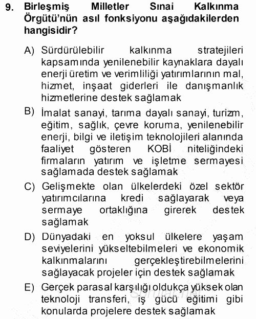 Dış Ticaretin Finansmanı ve Teşviki 2013 - 2014 Dönem Sonu Sınavı 9.Soru