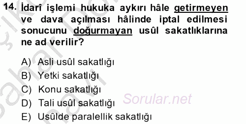 Temel İdare Hukuku 2013 - 2014 Ara Sınavı 14.Soru