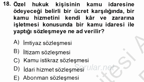 Temel İdare Hukuku 2013 - 2014 Ara Sınavı 18.Soru