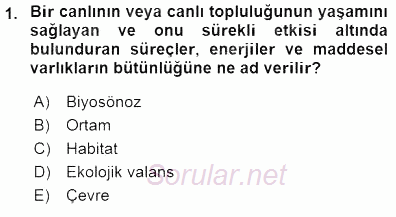 Ekoloji ve Çevre Bilgisi 2015 - 2016 Dönem Sonu Sınavı 1.Soru