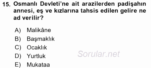 Osmanlı Tarihi (1566-1789) 2015 - 2016 Ara Sınavı 15.Soru