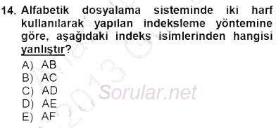 Belge Yönetimi ve Ofis Uygulamaları 2012 - 2013 Dönem Sonu Sınavı 14.Soru