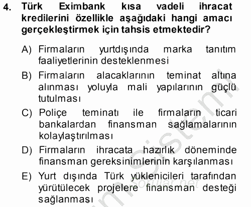 Dış Ticaretin Finansmanı ve Teşviki 2014 - 2015 Dönem Sonu Sınavı 4.Soru