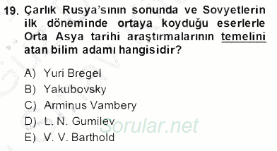 Orta Asya Türk Tarihi 2014 - 2015 Dönem Sonu Sınavı 19.Soru