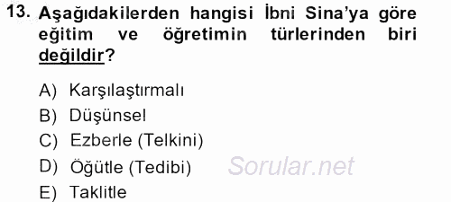 Eğitim Felsefesi 2013 - 2014 Dönem Sonu Sınavı 13.Soru
