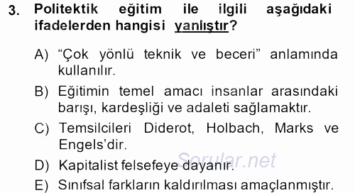 Eğitim Felsefesi 2013 - 2014 Dönem Sonu Sınavı 3.Soru