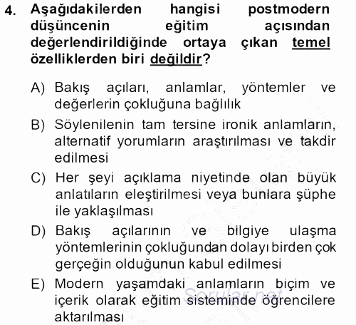 Eğitim Felsefesi 2013 - 2014 Dönem Sonu Sınavı 4.Soru