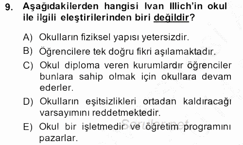 Eğitim Felsefesi 2013 - 2014 Dönem Sonu Sınavı 9.Soru