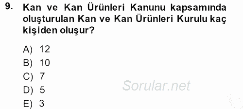 Sağlık Kurumları Mevzuatı 2014 - 2015 Ara Sınavı 9.Soru