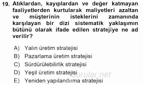 Stratejik Yönetim 2017 - 2018 3 Ders Sınavı 19.Soru