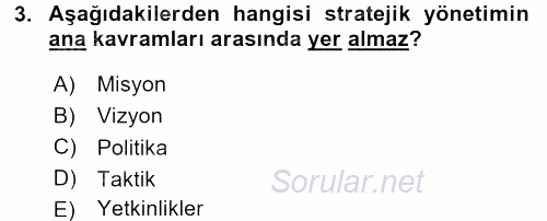 Stratejik Yönetim 2017 - 2018 3 Ders Sınavı 3.Soru