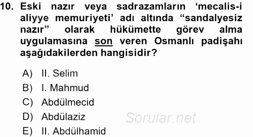 Osmanlı Devleti Yenileşme Hareketleri (1876-1918) 2015 - 2016 Ara Sınavı 10.Soru